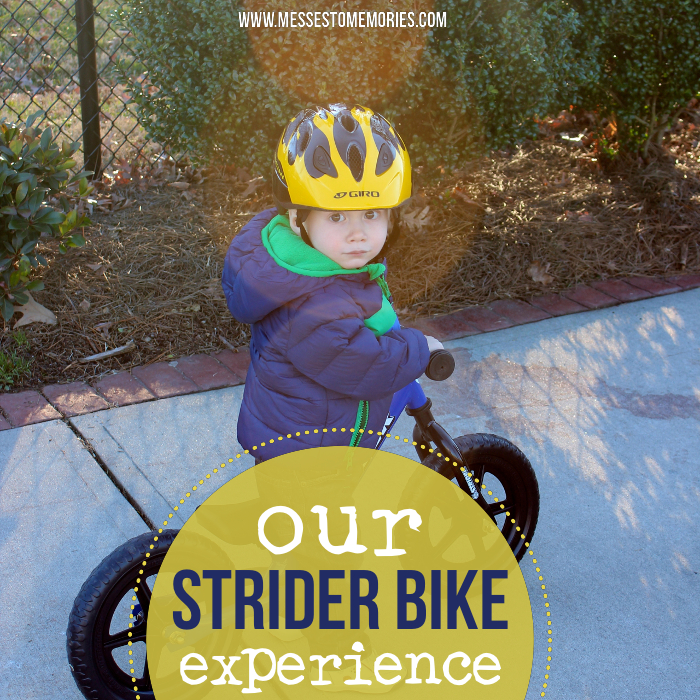 Our Strider Bike Experience Part 1 from Messes to Memories